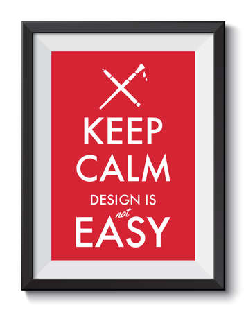 Keep calm design is not easyのイラスト素材