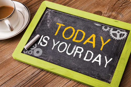 today is your dayの写真素材