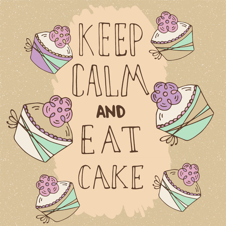 Hand drawn quote - Keep calm and eat cake. Can use for design cafe menu, handbags, T-shirtsのイラスト素材