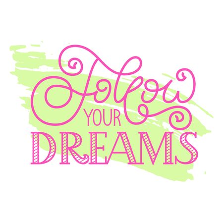 Holiday gift card with hand lettering Follow your dreams on grunge brush background. Vector illustration for your designのイラスト素材
