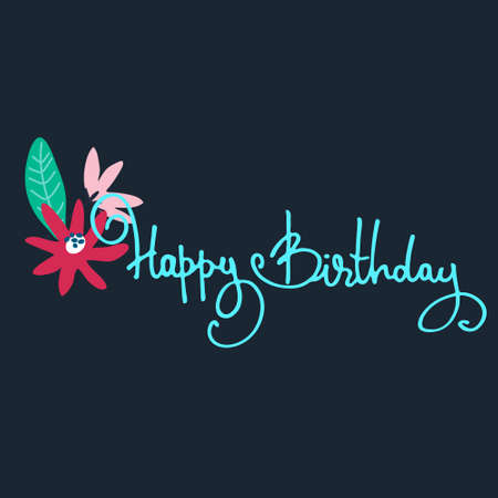 Happy Birthday greeting card design with minimalistic floral decoration and hand-lettered greeting phrase. Isolated on dark backgroundのイラスト素材