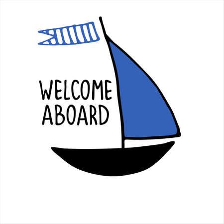 Welcome aboard. Boat trips logo. Boat sightseeing tours, sea or river cruise routes banner. Yacht hand drawn vector illustration with hand letteringのイラスト素材