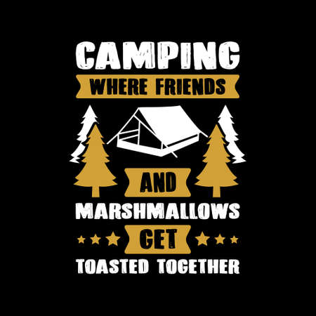 Camping Quote and Saying. Best for print like t-shirt Design, poster and otherのイラスト素材