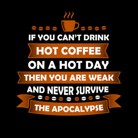 Funny Coffee Quote and Saying. 100% vector best for graphic in your goodsのイラスト素材