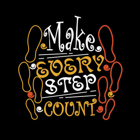 Motivation Quote, Make every step countのイラスト素材