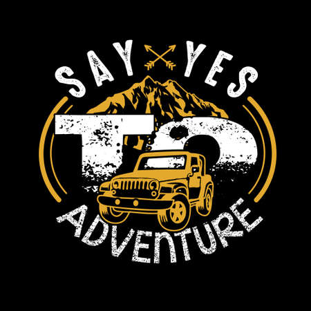 Adventure quote. Say Yes to adventureのイラスト素材