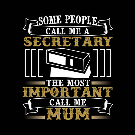 Secretary Call Me Mom, Mother Day Quote and Sayingのイラスト素材