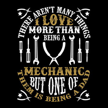 Mechanic Dad .Father Day Quote and Saying good for print designのイラスト素材