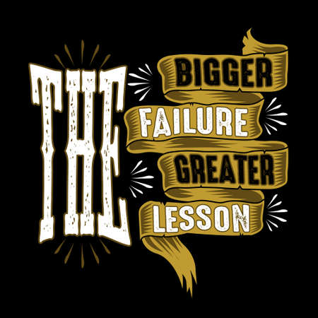 Business Quote. The Bigger Failure Greater Lessonのイラスト素材