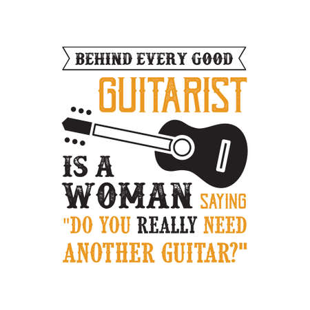 Guitar Quote and Saying. Behind Every good guitaristのイラスト素材