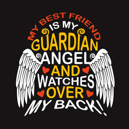Friend Quote. My best friend is Guardian angle.のイラスト素材