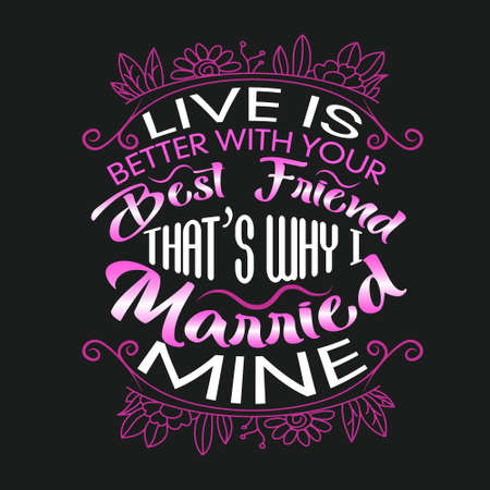 Friendship Quote and saying. Live is better with your best friend.のイラスト素材