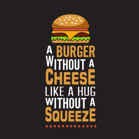 Burger Quote. A burger without a cheese.のイラスト素材