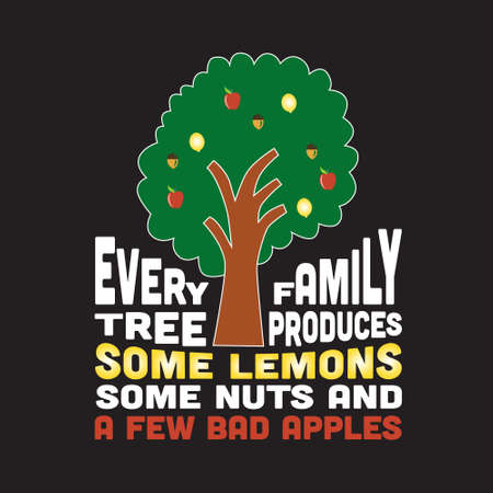 Apple Quote and saying. Every family tree produces some lemons.のイラスト素材