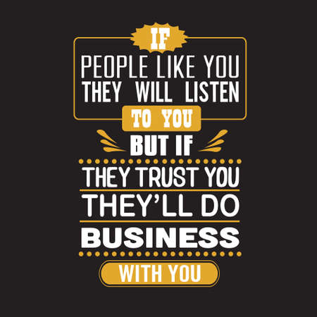 Business Quote. If people like you they will listen to you.のイラスト素材