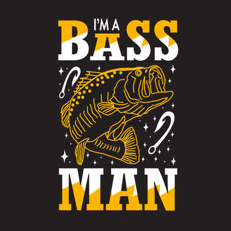 Fishing Quote and saying. I m a Bass Manのイラスト素材