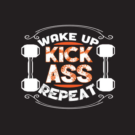 Fitness Quote. Wake up kick ass repeat.のイラスト素材