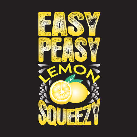 Fruit Quote and saying. Easy peasy lemon squeezy.のイラスト素材