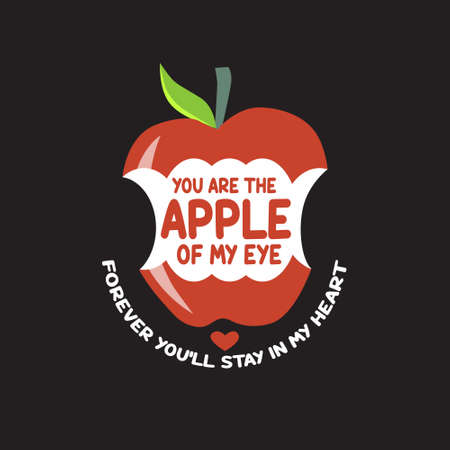 Apple Quote and saying. You are the apple of my eye.のイラスト素材