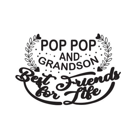 Friendship Quote and saying. Pop Pop and grandson Best friend for life.のイラスト素材