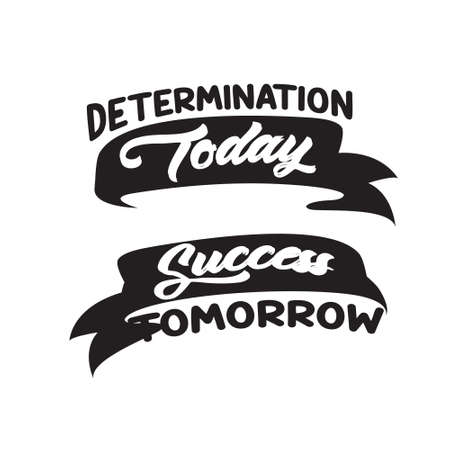 Success Quote. Determination Today equal Success Tomorrow.のイラスト素材