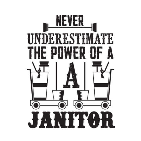 Never Underestimate The power of a Janitorのイラスト素材