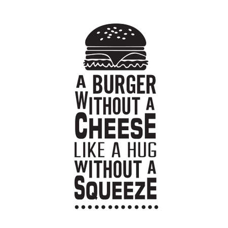 Burger Quote. A burger without a cheese.のイラスト素材