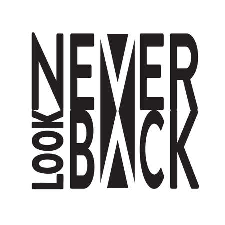 Never Look Back. Minimal Typography modern Fashion Slogan for T-shirt and apparels graphic vector Print.のイラスト素材