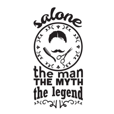 Salon Quote and Saying. The man The myth The legendのイラスト素材
