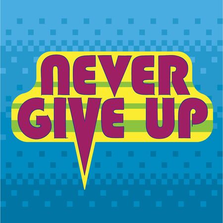 Never give up bright typographic poster with pixel gradient backgroundのイラスト素材
