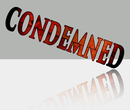 Condemned sign.