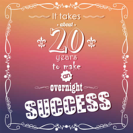 It takes about 20 years to make an overnight success, quote, typographical background, vector illustrationのイラスト素材