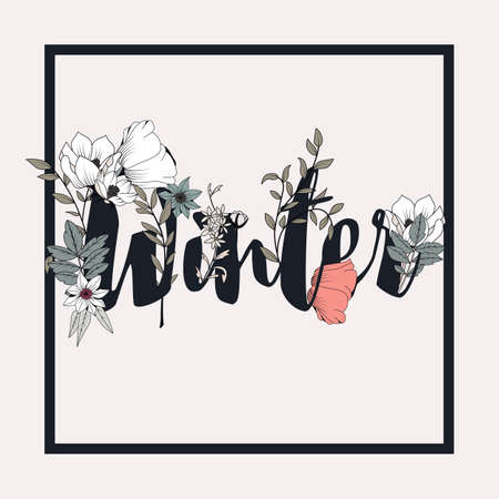 Flowers typography poster design, text and florals combined, hand drawn botanical elements with word Winterのイラスト素材