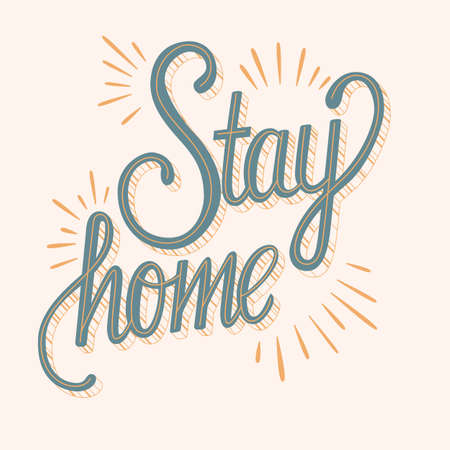 Stay home hand lettering, corona virus 2019-nCov motivation poster design with positive message. Flat illustrationのイラスト素材