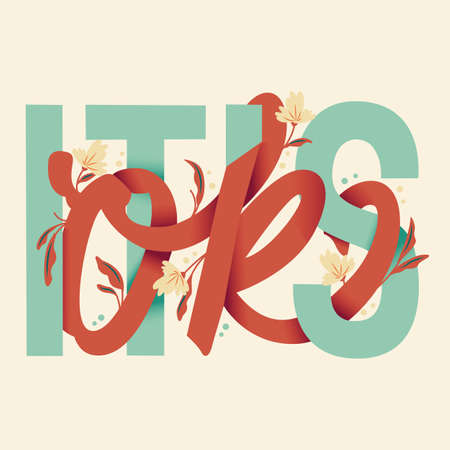 Its ok lettering illustration. Hand lettering and floral design in bright colors. Colorful vector illustration.のイラスト素材