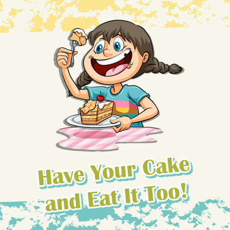 Idiom says have your cake and eat it tooのイラスト素材