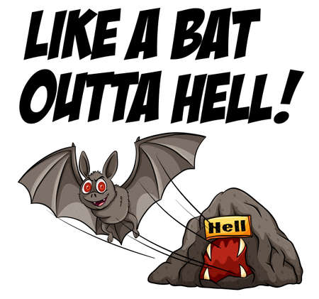 English idiom saying like a bat outta hell