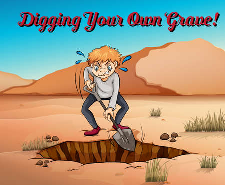 Idiom poster for digging your own grave illustrationのイラスト素材