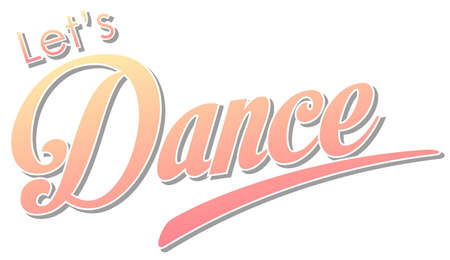 Let's dance text white background illustrationのイラスト素材