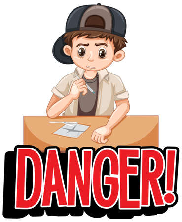 Font design for word danger with boy doing drugs illustrationのイラスト素材