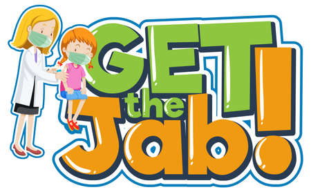 Get the Jab font banner with a doctor injecting vaccine shot to a girl illustrationのイラスト素材