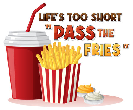 Life is too short pass the fries illustrationのイラスト素材