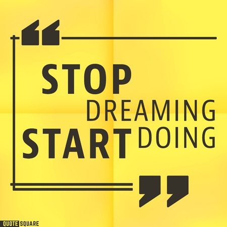 Quote Motivational Square template. Inspirational Quotes. Text Speech Bubble. Stop dreaming, start doing. のイラスト素材