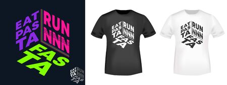 Eat pasta run fasta - t-shirt print for t shirts applique, fashions slogan, badge, label clothing, jeans, and casual wearのイラスト素材