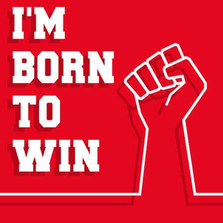 Born to win slogan - raised fist minimal line design for sticker, poster, flyer, brochure cover,...