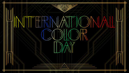 Art Deco International Color Day text. Golden decorative greeting card, sign with vintage letters.