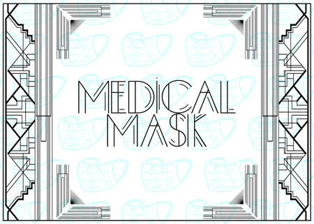 Art Deco Medical Mask text. Decorative greeting card, sign with vintage letters.のイラスト素材