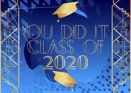 Art Deco You Did it class of 2020 text. Decorative greeting card, sign with vintage letters.のイラスト素材
