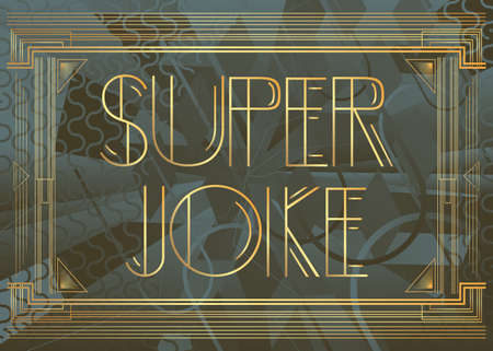 Art Deco Super Joke text. Decorative greeting card, sign with vintage letters.のイラスト素材