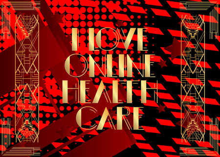 Art Deco retro I Love Online Health Care text. Decorative greeting card, sign with vintage letters.のイラスト素材